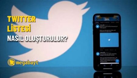 Twitter Listeleri Nasıl Oluşturulur?